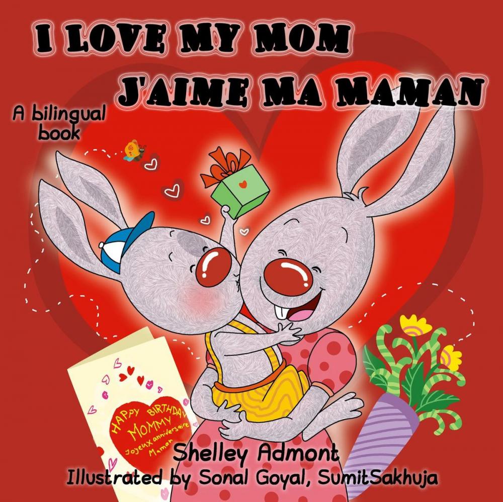 Big bigCover of I Love My Mom J'aime Ma Maman (Bilingual English French Kids Book)