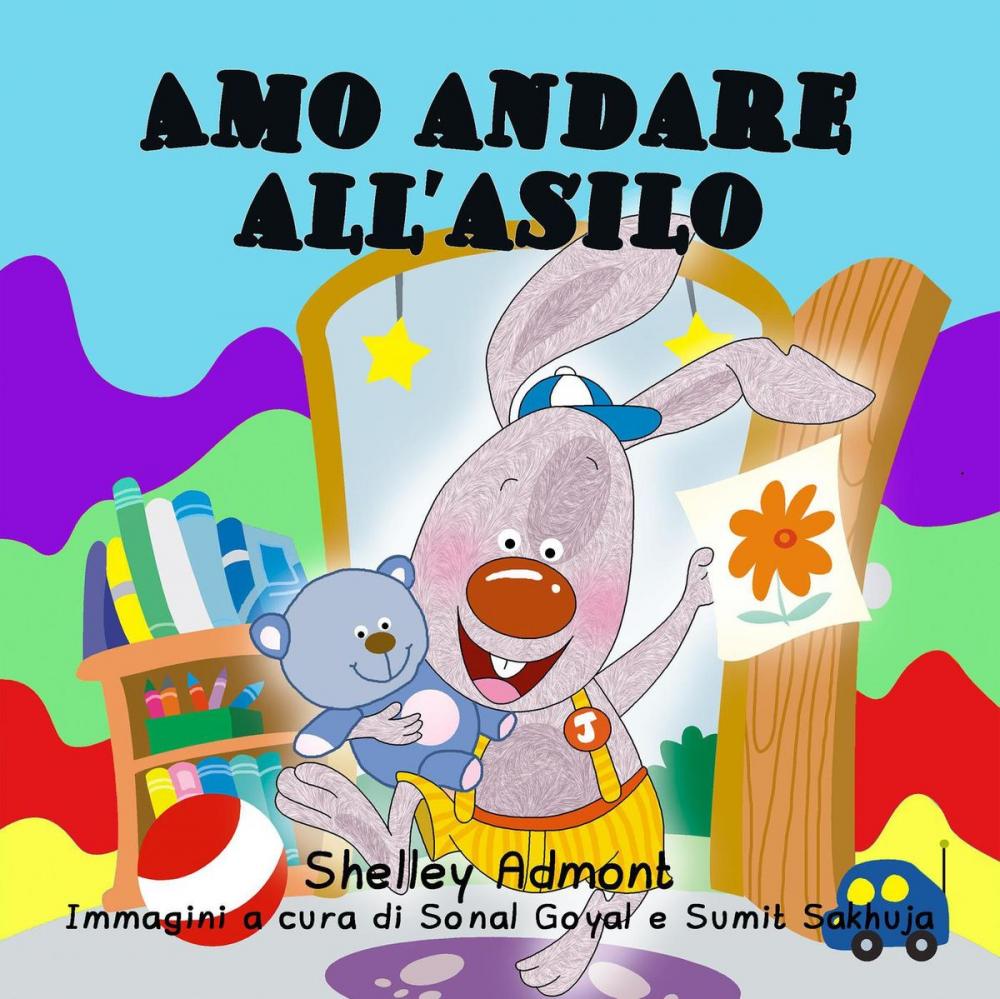 Big bigCover of Amo andare all’asilo (Italian Kids book - I Love to Go to Daycare)