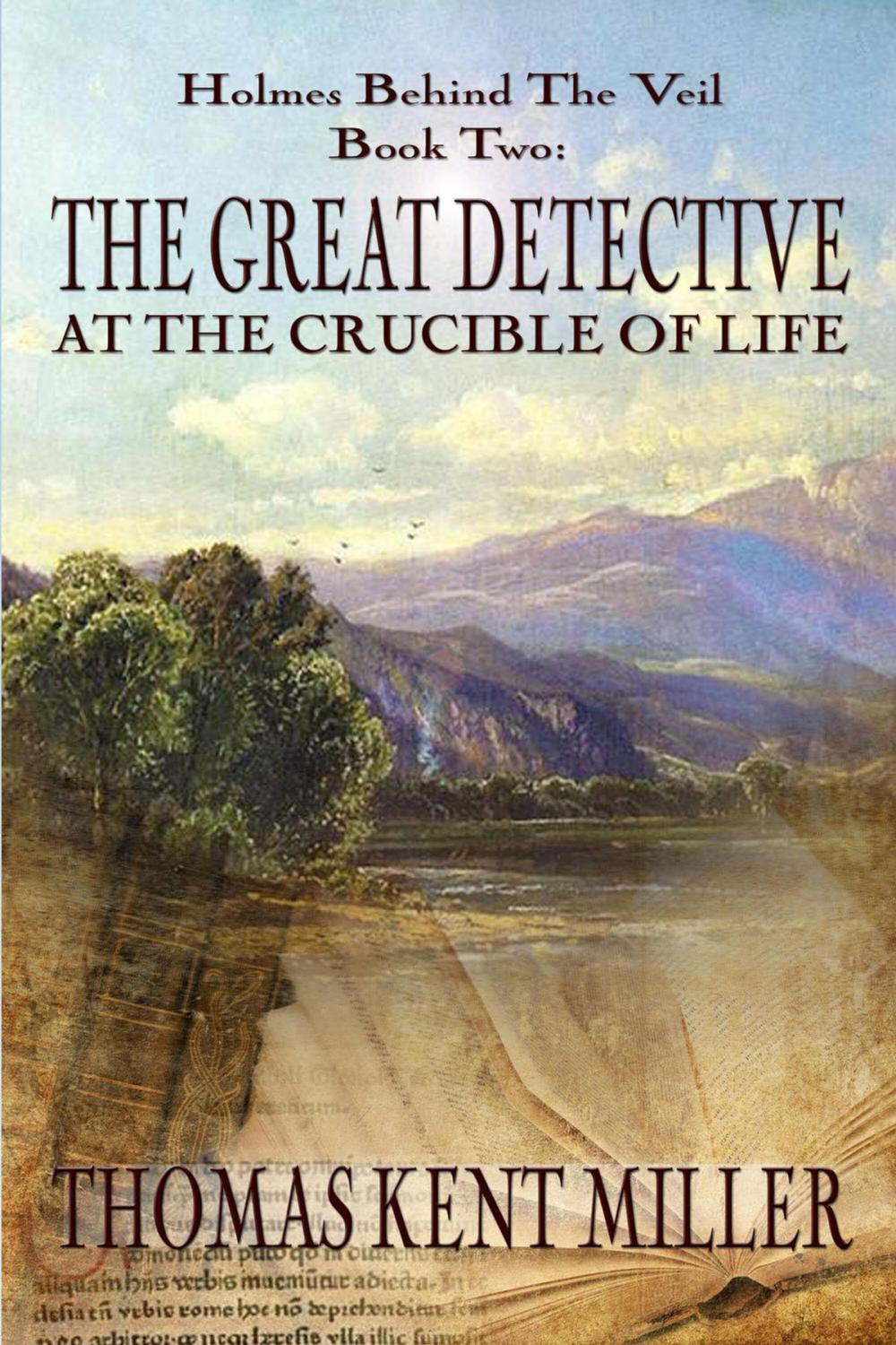Big bigCover of The Great Detective at the Crucible of Life