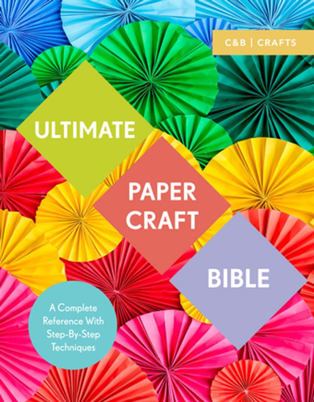 Big bigCover of Ultimate Papercraft Bible