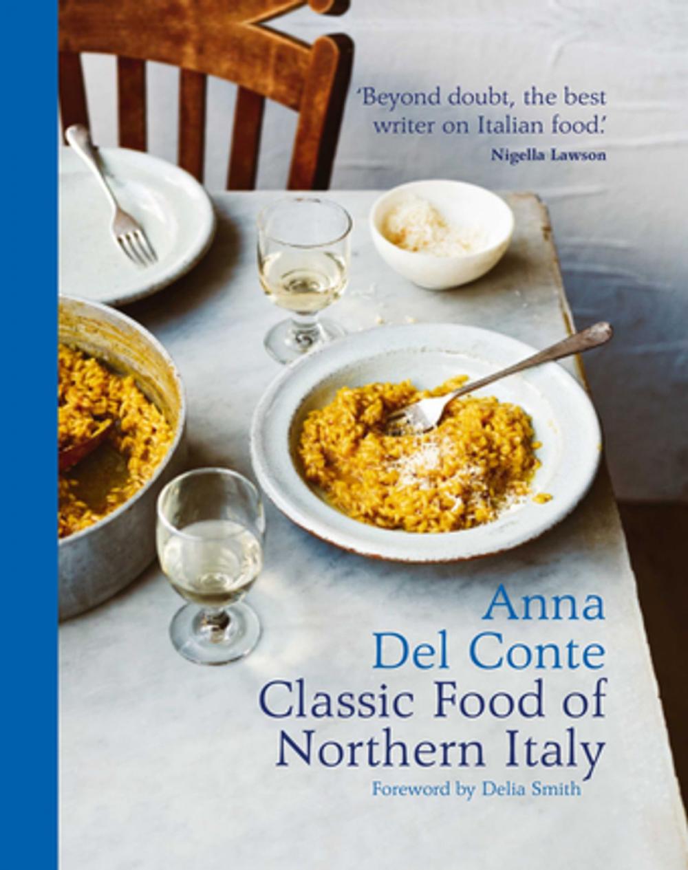 Big bigCover of The Classic Food of Northern Italy