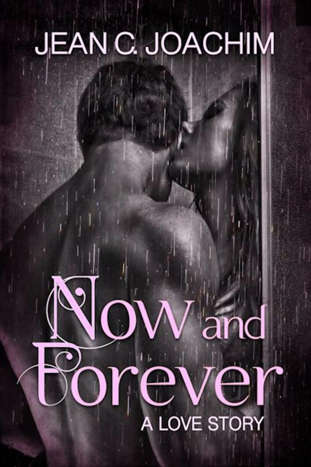 Big bigCover of Now and Forever 1, a Love Story