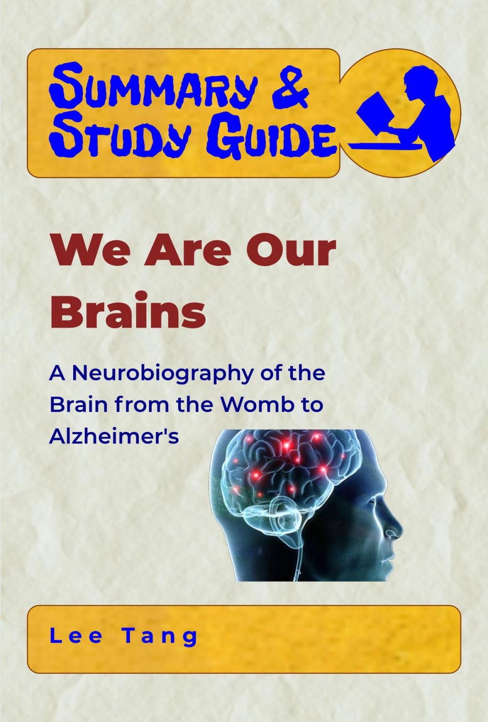 Big bigCover of Summary & Study Guide - We Are Our Brains