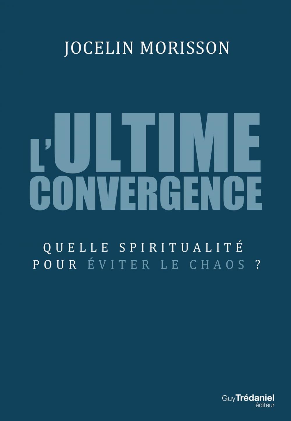 Big bigCover of L'ultime convergence