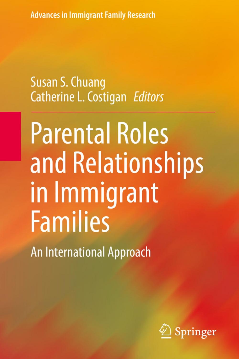 Big bigCover of Parental Roles and Relationships in Immigrant Families
