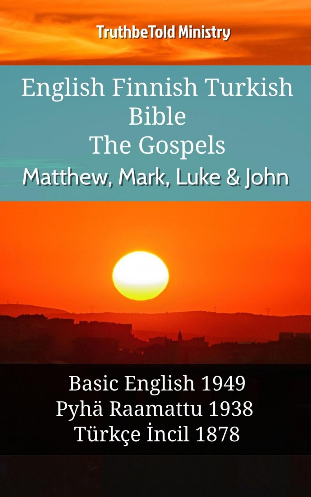 Big bigCover of English Finnish Turkish Bible - The Gospels - Matthew, Mark, Luke & John