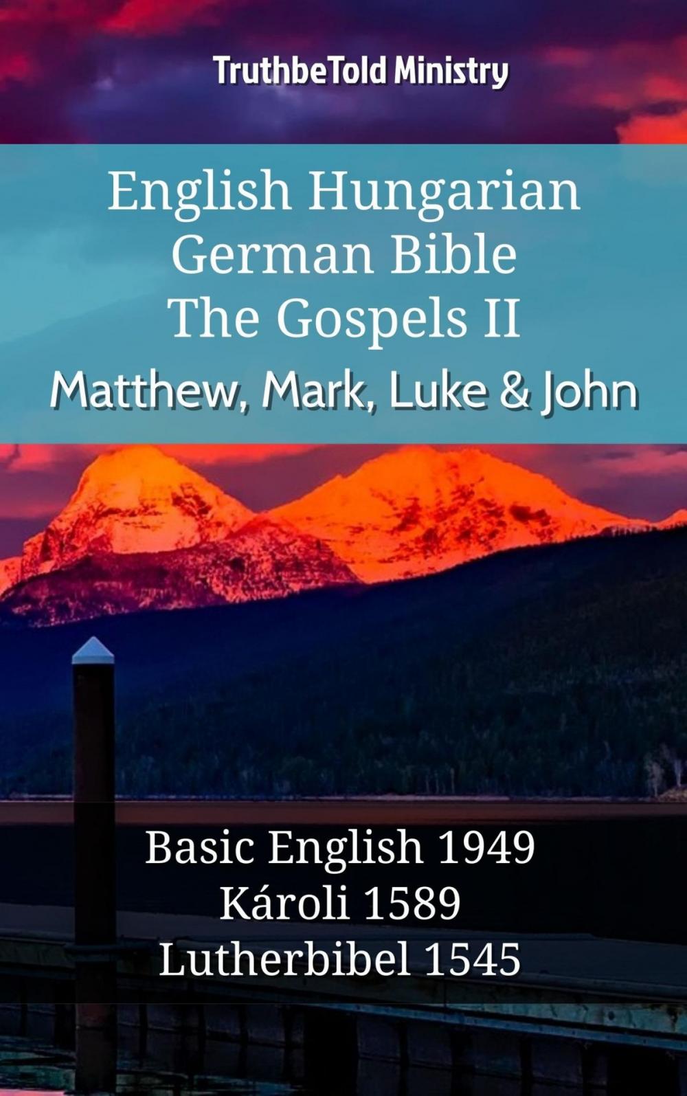 Big bigCover of English Hungarian German Bible - The Gospels II - Matthew, Mark, Luke & John