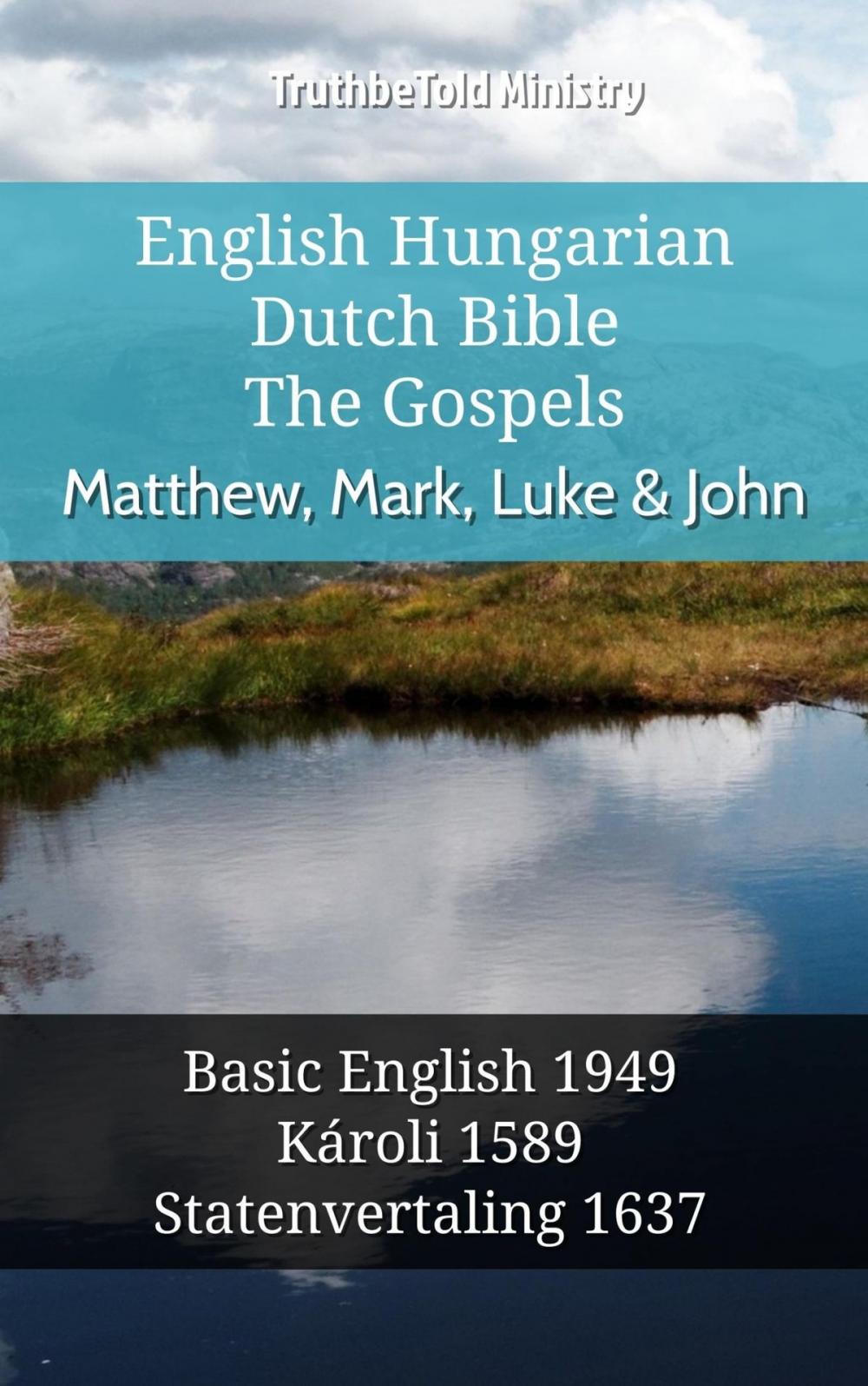 Big bigCover of English Hungarian Dutch Bible - The Gospels - Matthew, Mark, Luke & John