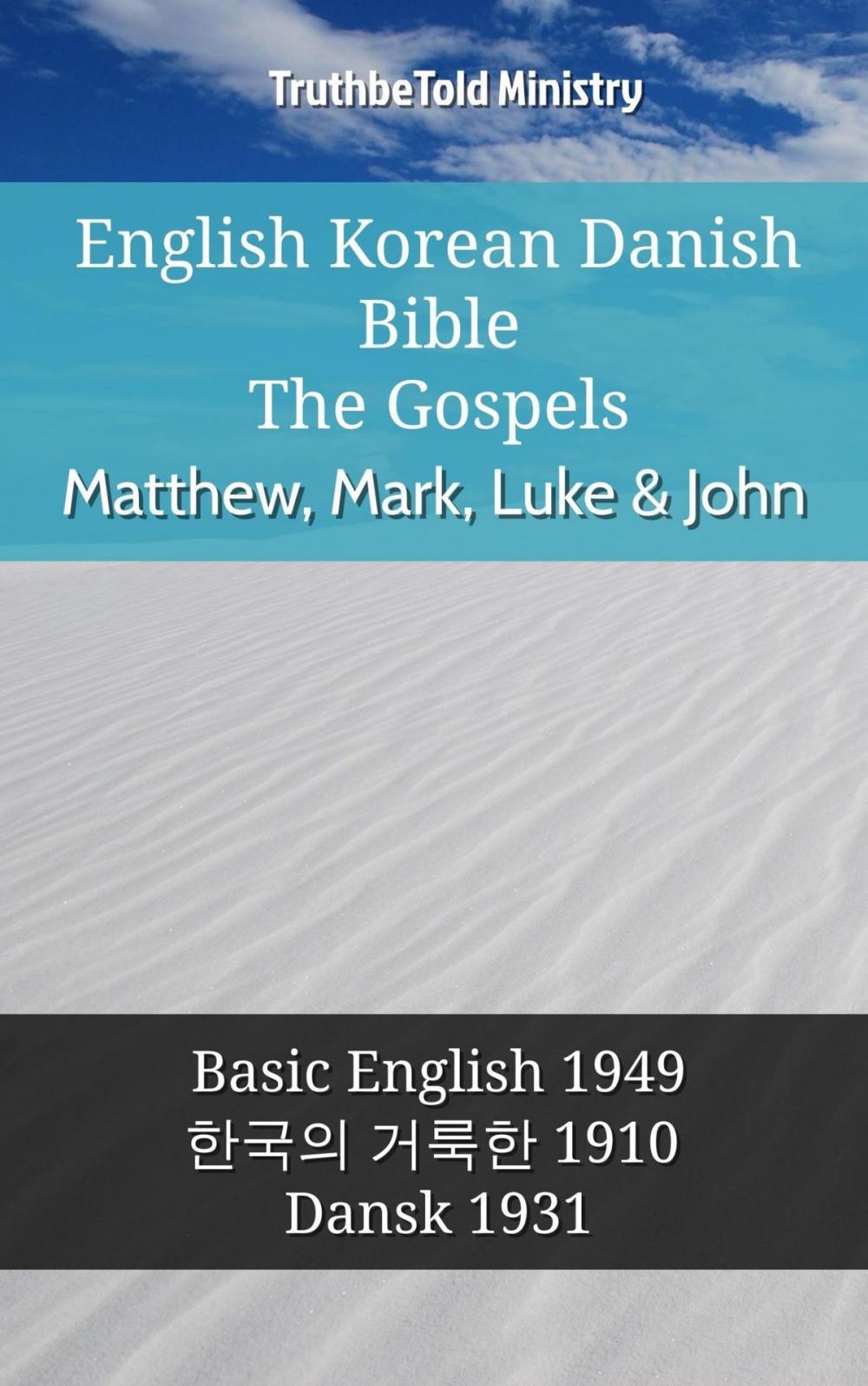 Big bigCover of English Korean Danish Bible - The Gospels - Matthew, Mark, Luke & John