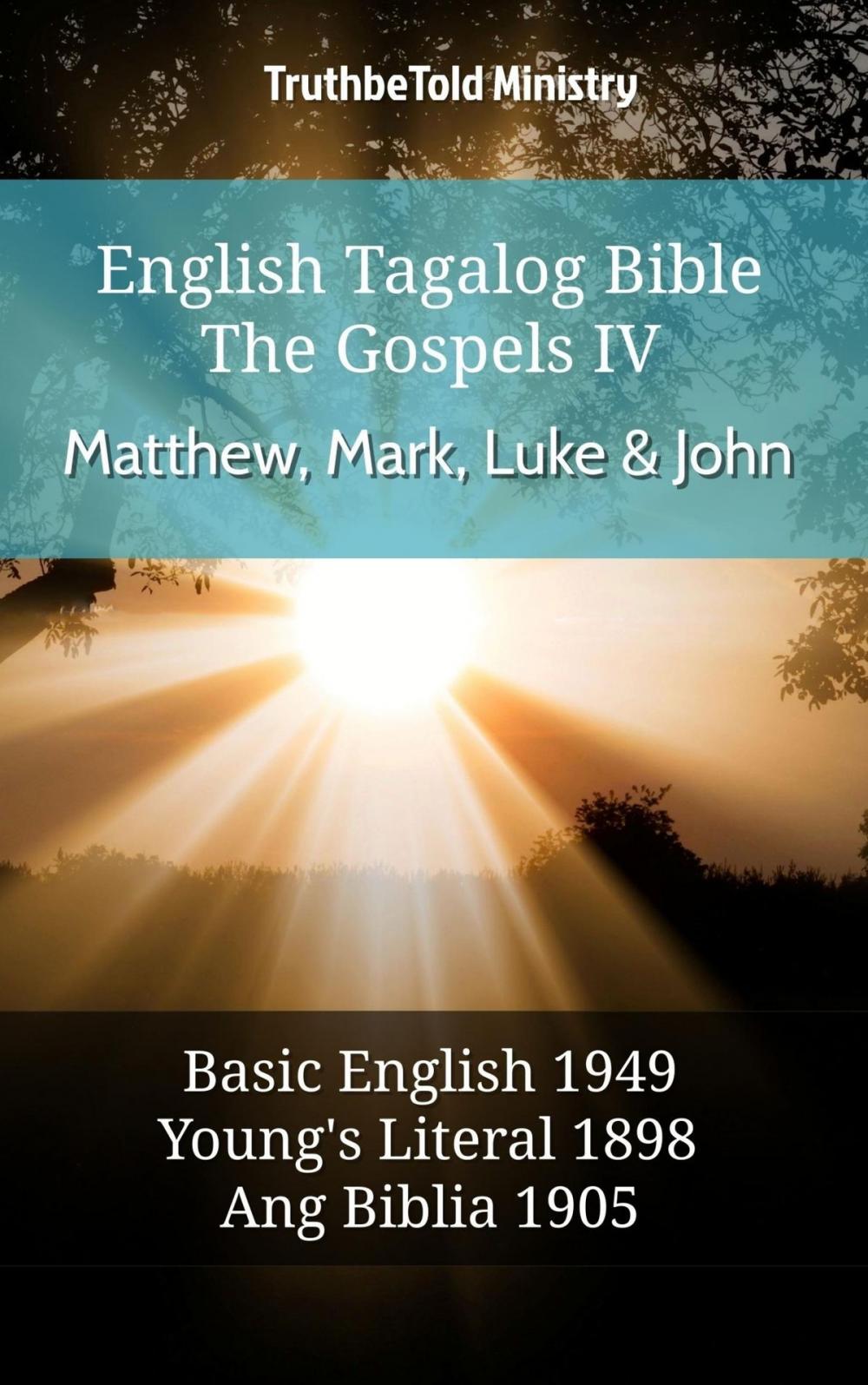 Big bigCover of English Tagalog Bible - The Gospels IV - Matthew, Mark, Luke & John