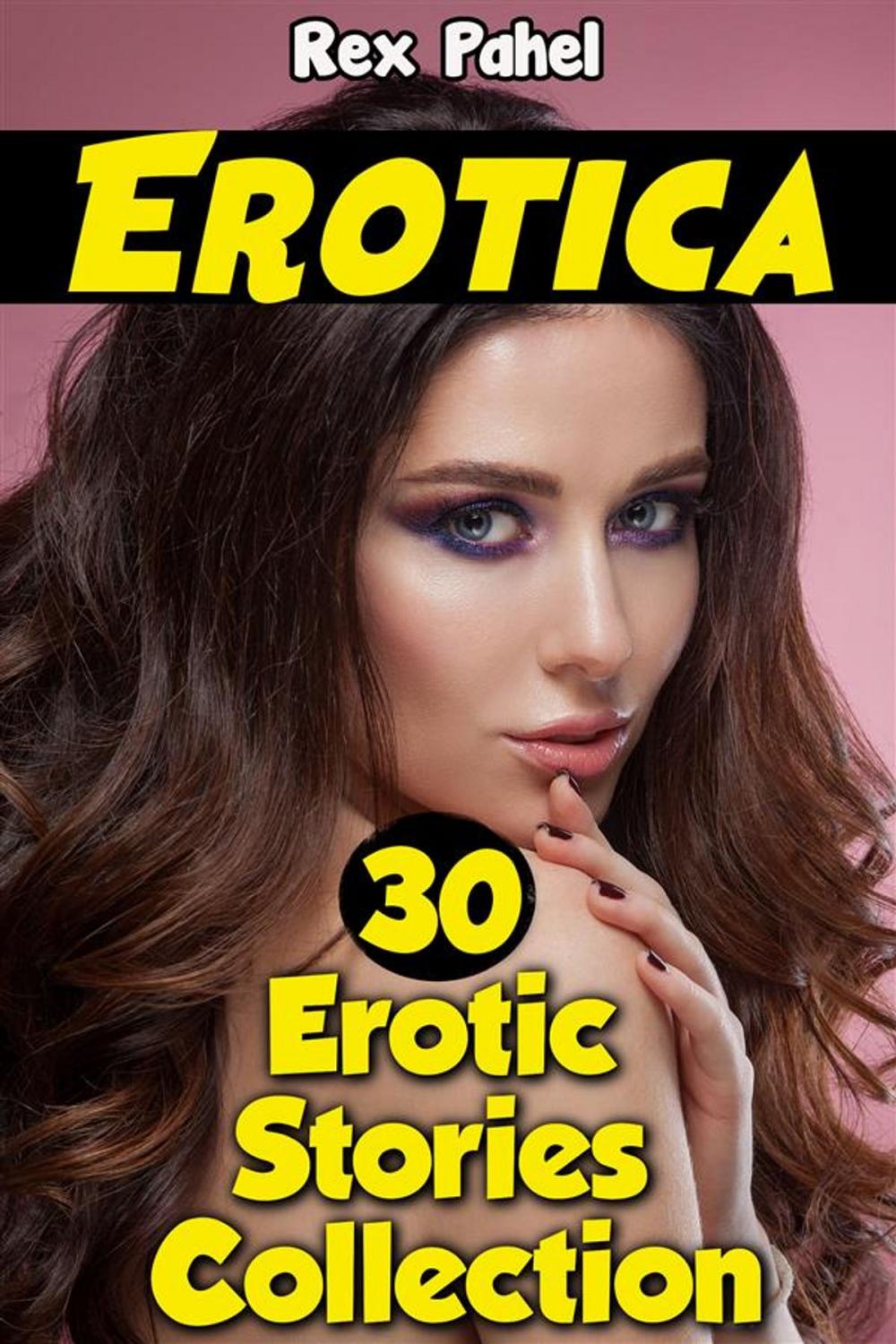 Big bigCover of Erotica: 30 Erotic Short Stories Collection