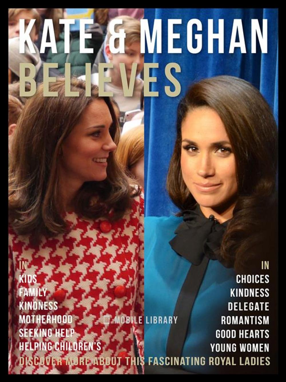 Big bigCover of Kate & Meghan Believes - Kate and Meghan Quotes And Believes