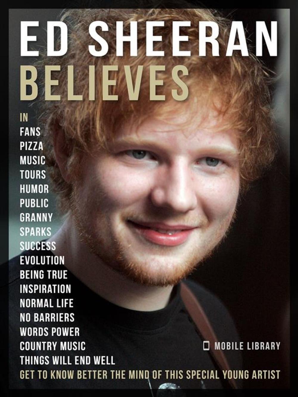 Big bigCover of Ed Sheeran Believes - Ed Sheeran Quotes