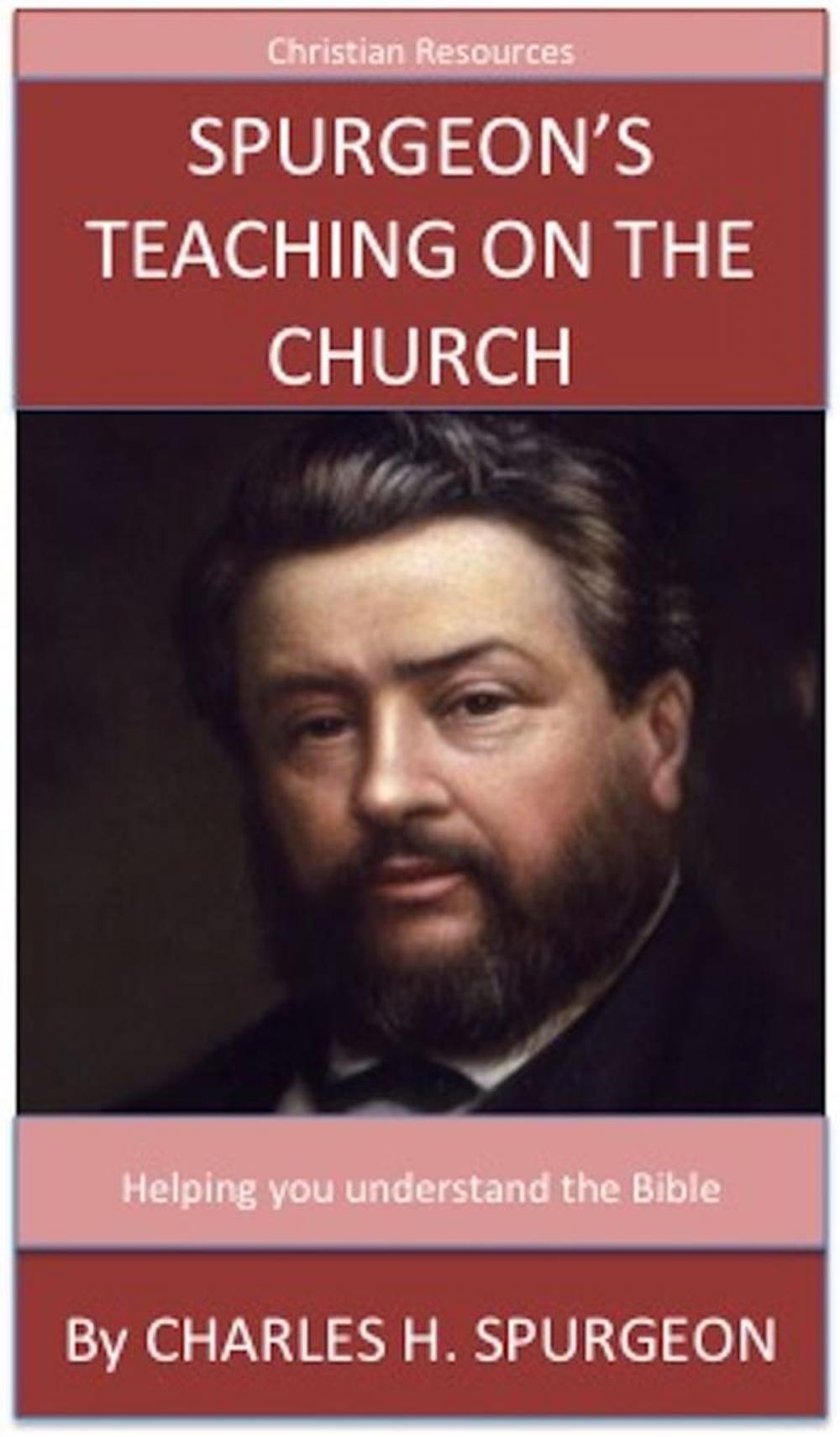 Big bigCover of Spurgeon's Teaching On The Church