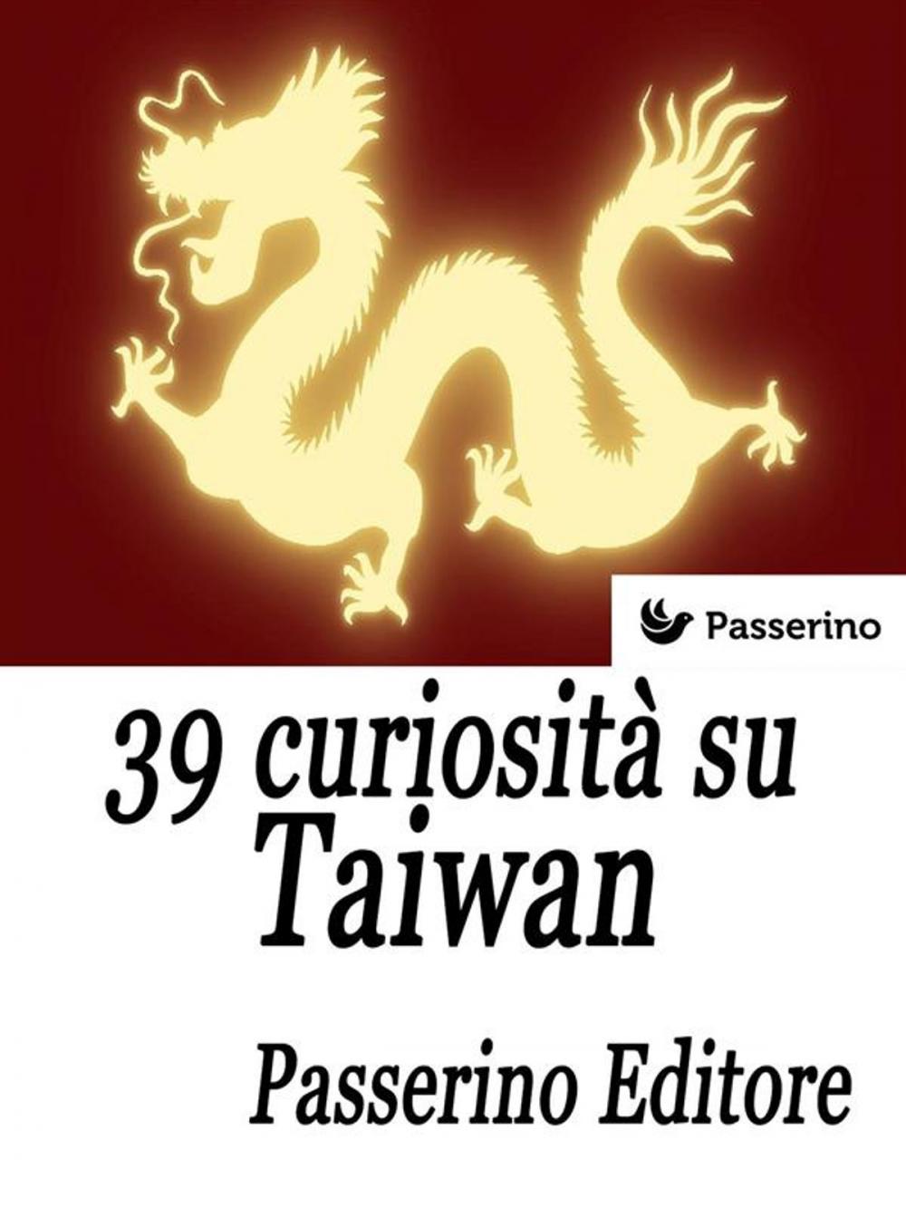 Big bigCover of 39 curiosità su Taiwan