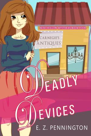 Cover of the book Deadly Devices by Angela M. Sanders