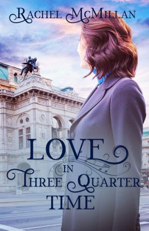 Book cover of Love in Three Quarter Time