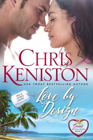 Cover of the book Love by Design: Heartwarming Edition by Chris Keniston