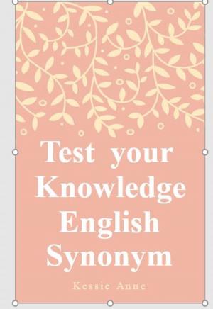 Cover of the book Test You Knowledge: English Synonyms Ebook by Nikki T. Carter