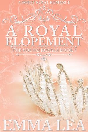 Cover of the book A Royal Elopement by Emma Lea