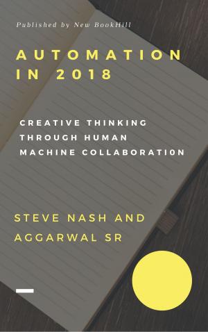 Cover of the book AUTOMATION TRENDS IN 2018: New Model of Creative Thinking Through Human–Machine Collaboration by Sabine Meyer, Donald Trump
