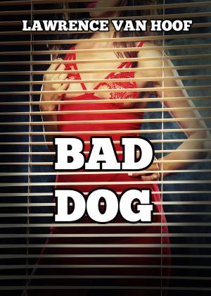 Cover of the book Bad Dog by Cali MacKay