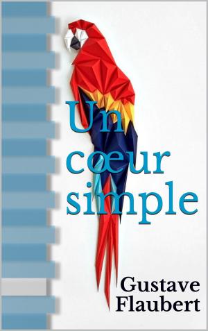 Cover of the book Un cœur simple by Théophile Gautier