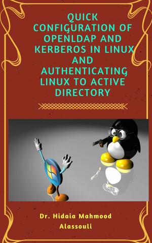 Book cover of Quick Configuration Of Openldap and Kerberos In Linux And Authenticating Linux To Active Directory