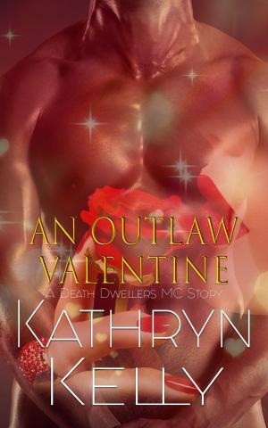 Cover of the book An Outlaw Valentine by Kathryn Kelly, Christopher Caldwell