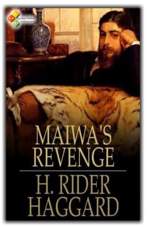 Cover of the book Maiwa's Revenge by Gaston Leroux