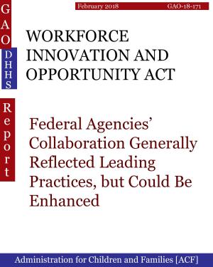 bigCover of the book WORKFORCE INNOVATION AND OPPORTUNITY ACT by 
