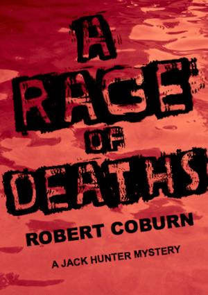 Cover of the book A Rage of Deaths by J.C. Thomson