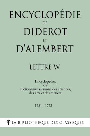 Book cover of Encyclopédie de Diderot et d'Alembert - Lettre W