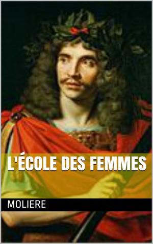 Cover of the book L'école des femmes by Michel Zévaco