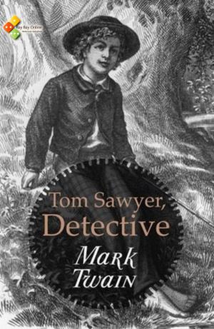 Cover of the book Tom Sawyer, Detective by Marcel Proust
