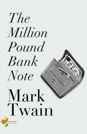 Cover of the book The Million Pound Bank Note by Torrance Sené