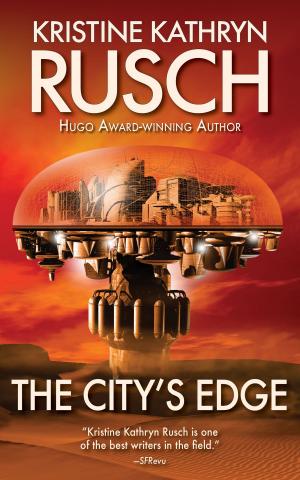 Cover of the book The City's Edge by Fiction River, Lee Allred, Leslie Claire Walker, Cindie Geddes, Brenda Carre, Valerie Brook, Annie Reed, Anthea Sharp, Alistair Kimble, Kristine Kathryn Rusch