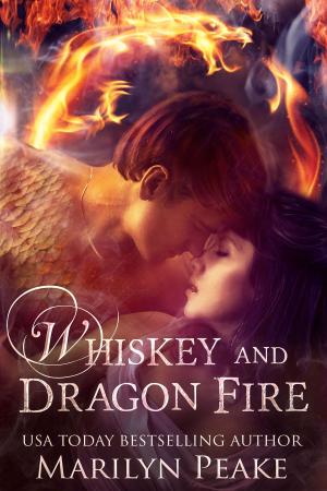 Cover of the book Whiskey and Dragon Fire by Marilyn Peake