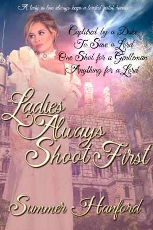 Cover of the book Ladies Always Shoot First by Tarah Scott, Sue-Ellen Welfonder