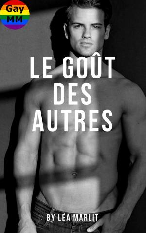 Cover of the book Le goût des autres by Léa Marlit
