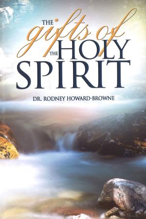 Cover of the book The Gifts of the Holy Spirit by Kerry W. Cranmer, MD