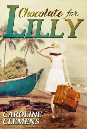 Cover of the book Chocolate For Lilly by Mark A. Gillespio
