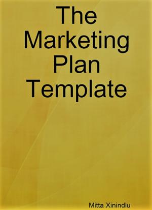 Cover of the book The Marketing Plan Template by 朵特‧尼爾森(Dorte Nielsen)，莎拉‧瑟伯(Sarah Thurber)