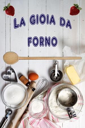 Book cover of La gioia da forno