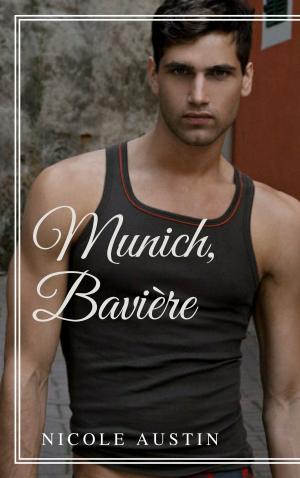 Cover of the book Munich, Bavière by Nicole Austin