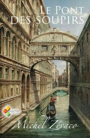Cover of the book Le Pont des soupirs by Maurice Leblanc