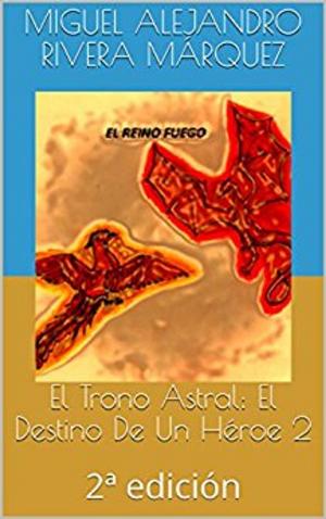 Cover of the book El Trono Astral by Timothy Everhart