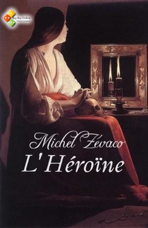 Cover of the book L'Héroïne by Maurice Leblanc, Edgar Jepson