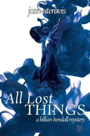 Cover of the book All Lost Things by A.C. Katt