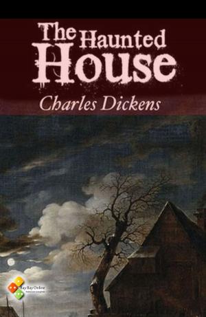 Cover of the book The Haunted House by James Oliver Curwood